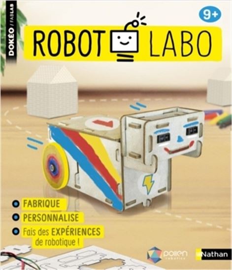 Robot labo : fabrique, personnalise, fais des expériences de robotique ! Cof. N. éd.