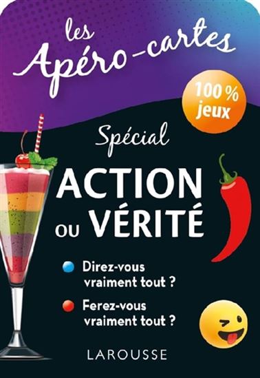Apéro-cartes spécial action ou vérité : 100 % jeux(Les)