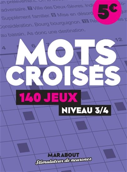 Mots croisés : 140 jeux, niveau 3-4