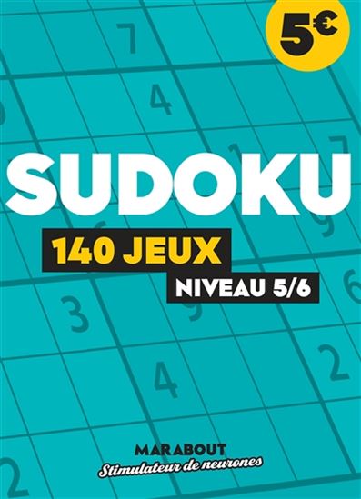 Sudoku : 140 jeux : niveau 5-6 