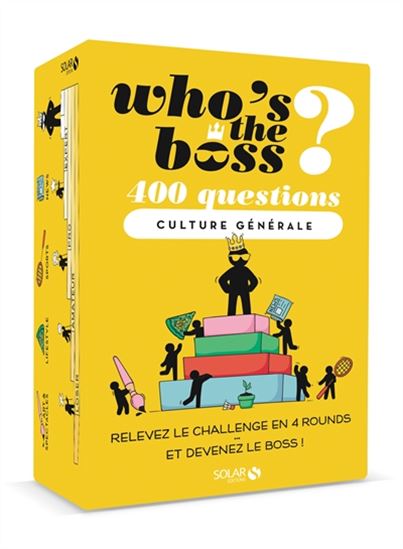 Who's the boss ? : 400 questions culture générale Cof.