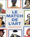 Match de l'art : cinquante cartes(Le) Cof.