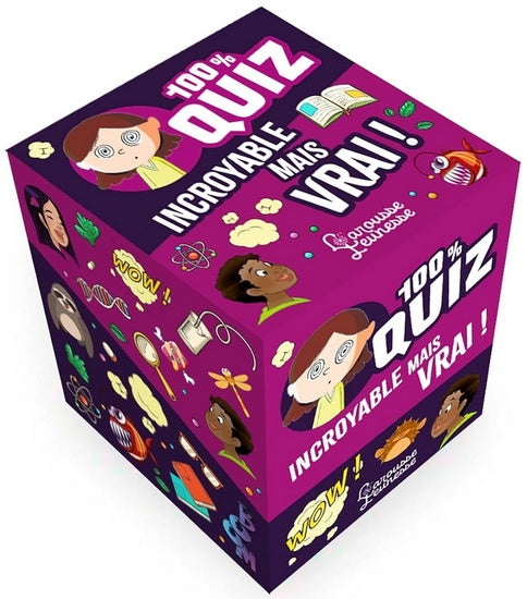 100 % quiz incroyable mais vrai ! N. éd.